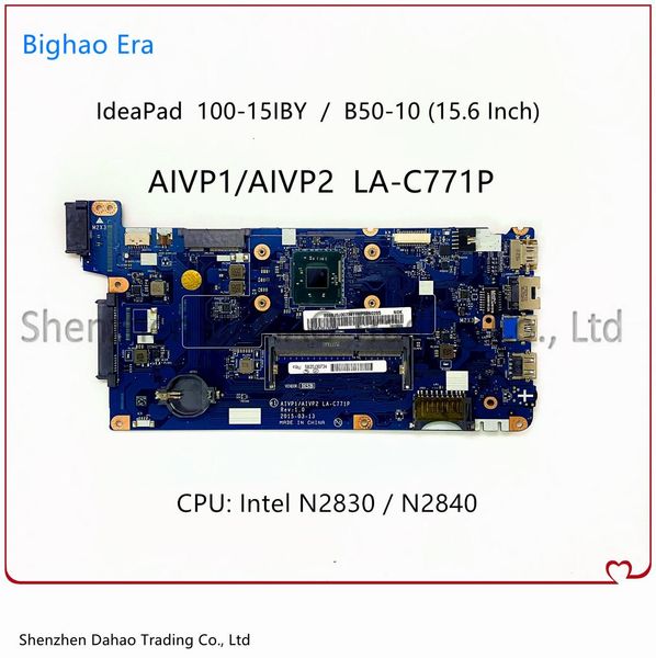 Carte mère AIVP1 AIVP2 LAC771P pour Lenovo IdeaPad 10015iby B5010 Liptop Mother Board avec Intel N2830 N2840 N3540 CPU DDR3l 100% testé