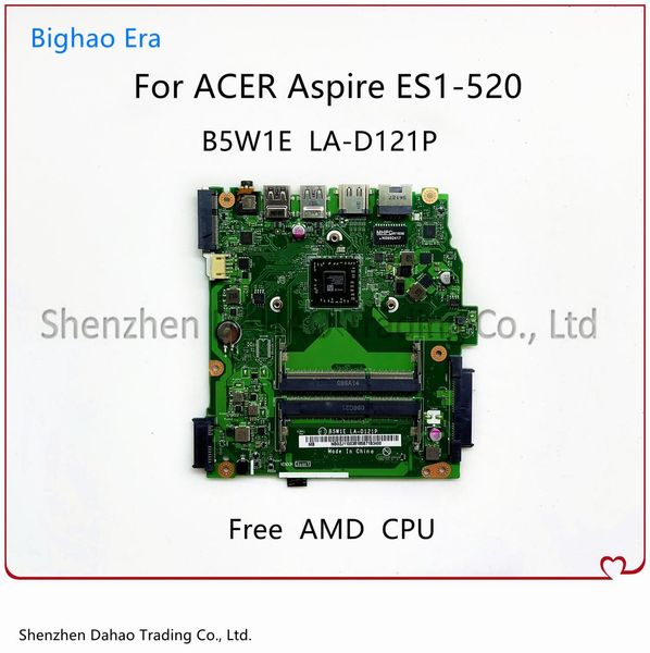 Carte mère B5W1E LAD121P pour ACER ASPIRE ES1522 ES1521 ES1520 Branche mère d'ordinateur portable avec AMD CPU DDR3 NBG2L11005 NBG2K11002 TEST 100%