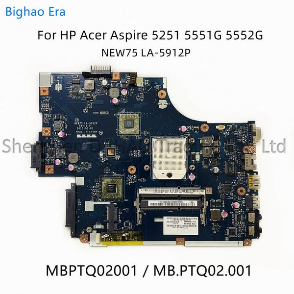 Motherboard Bighao era para Acer Aspire 5251 5551 5552 5551G 5552G Laptop Motorbox New75 LA5912p 100% Totalmente probado (envío gratis)