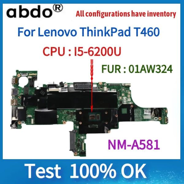 Carte mère BT462 NMA581 Carte mère pour Lenovo Thinkpad T460 Liptop Motherboard.CPU I5 6300U DDR3 100% Test Work FRU 01AW336