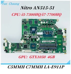 Carte mère C5MMH C7MMH LAE911P Carte principale pour Acer Nitro AN51551 Branche mère d'ordinateur portable avec i57300hq / i77700hq CPU GTX 1050 4G GPU DDR4