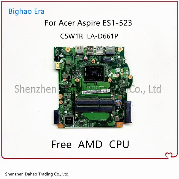 Carte mère C5W1R LAD661P pour Acer Aspire ES1523 Branche mère d'ordinateur portable avec AMD E1 A47210 A6 A87410 A99410 CPU NB.GKY11.001 NB.GGT11.001