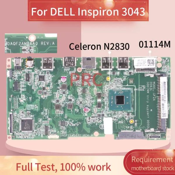 Placa base CN01114M 01114m para Dell Inspiron 3043 Celeron N2830 Laptop Motorbox DAQF2AMB6A0 SR1W4 DDR3 Notebook.