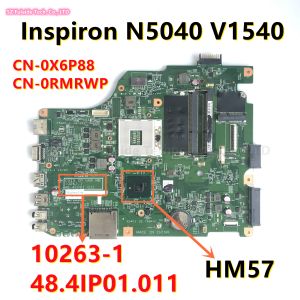 Carte mère CN0X6P88 CN0RMRWP pour Dell Inspiron N5040 V1540 Ordinateur Motherboard HM55 DDR3 DV15 CP UMA MB 102631 48.4IP01.011