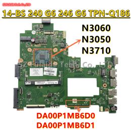 Carte mère DA00P1MB6D0 DA00P1MB6D1 pour HP Pavilion TPNQ186 240 G6 246 G6 14BS Ordinateur d'ordinateur portable N3060 N3710 CPU 941657601 925425001