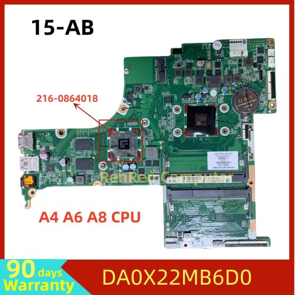 Carte mère DA0X22MB6D0 pour HP Pavilion 15AB ordinateur portable DDR3 avec A4 A6 A8 CPU 2160864018 2G GPU 100% Test de travail
