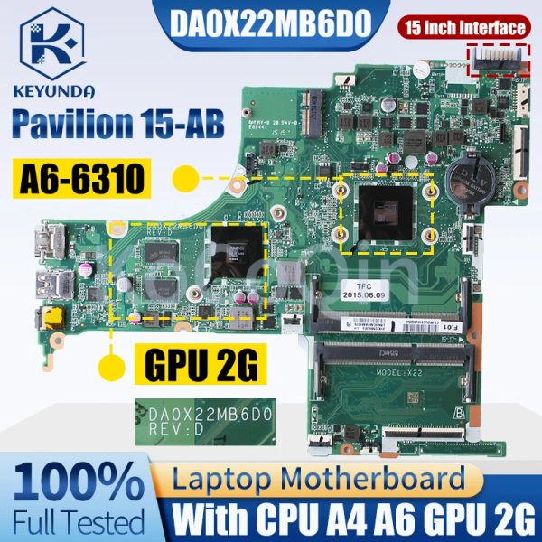 Placa base DA0X22MB6D0 para HP Pavilion 15AB Notebook Parrardmares 809337601 809398 809335 809335501 810972601 A4 A6 2G Laptop Motorboard