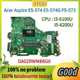 Carte mère DA0ZRWMB6G0 Motorard.Pour Acer Aspire E5574 E5574G F5572 OPRODUCTE