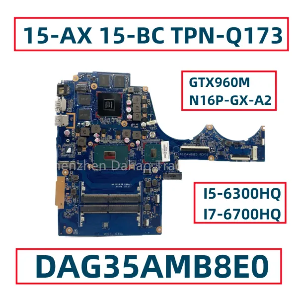 Carte mère DAG35AMB8E0 G35A pour HP Omen 15ax 15BC TPNQ173 Branche mère d'ordinateur portable avec i56300hq i76700hq CPU GTX960M entièrement testé entièrement testé