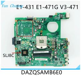 Carte mère DAZQSAMB6E0 DAZQSAMB6E1 DAZQSAMB6F1 Motherboard pour Acer Aspire E1431 E1471 E1471G V3471 ordinateur portable Motorard Slj8e HM76 DDR3