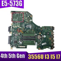 Moederbord E5573G DA0ZRTMB6D0 MOETBORD 3556U I3 I5 I7 I7 4th Gen 5th Gen CPU voor Acer Aspire E5573 E5573G Laptop Moedertop Moedertop Moedertop