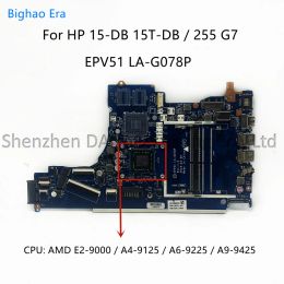 Carte mère EPV51 LAG078P pour HP 15DB 15TDB 255 G7 Branche mère d'ordinateur portable avec E2 A4 A9 CPU DDR4 L20479001 L20478001 L31720601 L2047001