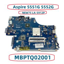 Carte mère pour Acer Aspire 5551G 5552G ordinateur portable Motherboard NEW75 LA5912P MB.PTQ02.001 MBPTQ02001 DDR3 entièrement testé