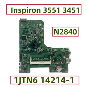 Moederbord voor Dell Inspiron 3451 3551 Laptop Moederbord met Celeron N2840 CPU 142141 1JTN6 CN0H9V44 0H9V44 H9V44 Volledig getest