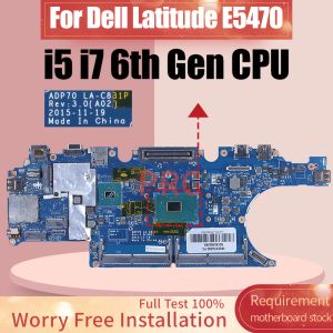 Carte mère pour Dell Latitude E5470 ordinateur portable Motherboard LAC831P 0476JC 02MMKG 0792TC I56300HQ / 6440HQ I76820HQ NOTOB