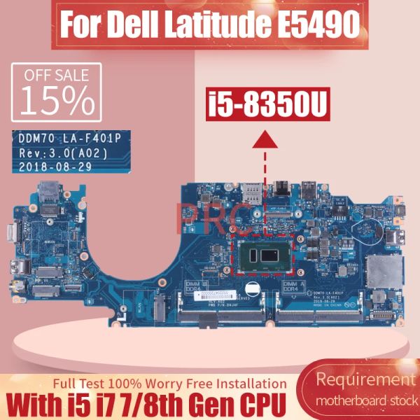 Carte mère pour Dell Latitude E5490 Ordinateur Motherboard LAF401P 0C08DH 0M71FV 0NJFT2 08KN1W 0C08DH 0M79GG I5 I7 6 / 7th Gen Note de carnet