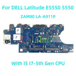 Moederbord voor Dell Latitude E5550 5550 Laptop Moederbord ZAM80 LA911P met I5 I75th Gen CPU 100% Test volledig werk