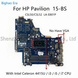 Moederbord voor HP Pavilion 15bs laptop moederbord met Intel I3 I5 i7 CPU DDR4 CSL50/CSL52 LAE801P SPS: 924751001 924749601 924752601
