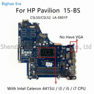 Carte mère pour HP Pavilion 15BS ordinateur portable carte mère avec Intel i3 i5 i7 CPU DDR4 CSL50 / CSL52 LAE801P SPS: 924751001 924749601 924752601