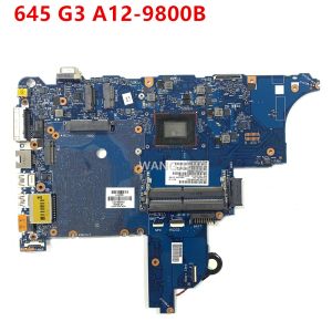 Carte mère pour HP Probook 645 G3 ordinateur portable Motherboard 934266501 934266001 avec AMD A129800B Processeur Quadcore 6050A2840801 100%