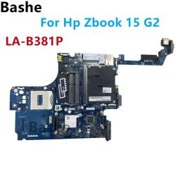 Placa base para hp zbook 15 G2 portátil portátil 4 ram ram 784468001 784468601 ZBL15 LAB381P Totalmente probado