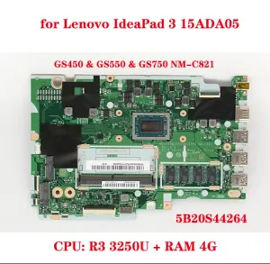 Carte mère pour Lenovo IdeaPad 3 15ADA05 / IDEDPAD 3 17AADA05 OPRODUCTION MARRADE GS450 GS550 GS750 NMC821 avec CPU R3 3250U RAM 4G