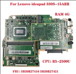 Carte mère pour Lenovo IdeaPad 330S15Ar Laptop Motherboard FRU: 5B20R27416 5B20R27421 avec CPU R52500U RAM 4G DDR4 100% Test Work