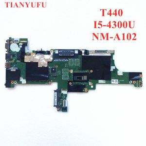 Carte mère pour Lenovo ThinkPad T440 ordinateur portable carte mère VIVL0 NMA102 Boîte principale avec I54300U CPU DDR3L PC3L Mémoire à 100%