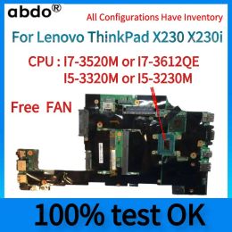 Carte mère pour Lenovo Thinkpad X230 X230I Liptop Motorard.With I73520M i5 i3 3th Gen CPU.Ventilateur gratuit.100% de test