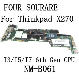 Carte mère pour Lenovo Thinkpad x270 Livraison mère avec i3 / i5 / i7 6e génération CPU DX270 NMB061