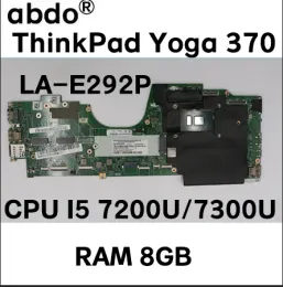 Carte mère pour Lenovo Thinkpad Yoga 370 ordinateur portable LAPTOP LAE292P Motorard I5 7200U 7300U 8GB RAM FRU 02DL570 01HY349
