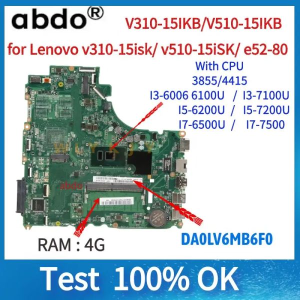 Placa base para Lenovo V31015ISK V31015IKB V51015IKB Motor de la computadora portátil.DA0LV6MB6F0 CPU de placa base 3855U i3 i5 i7 CPU RAM 4GB