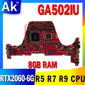 Moederbord GA502IU laptop moederbord voor ASUS GA502IU GA502I GA502 NOTBEBBOEK MOETBORD MACHTBOARD RTX20606G GPU R5 R7 R7 R9 AMD CPU 8GB RAM