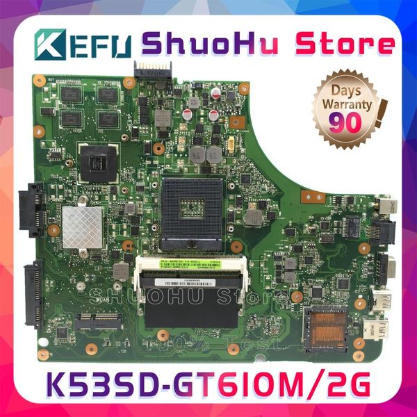 Carte mère KEFU A53S pour ASUS K53SD A53S K53S K53E REV 5.1 GT610 / 2GB LAPTOP MONDE TESTÉ 100% TRAVAIL BOURNAL BOURNAL ORIGINAL