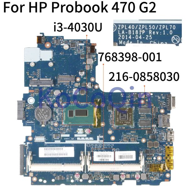 Carte mère Kocoqin ordinateur portable carte mère pour HP Probook 470 G2 I34030U Sr1en Board 768398001 768398501 ZPL40 / ZPL50 / ZPL70 LAB181P