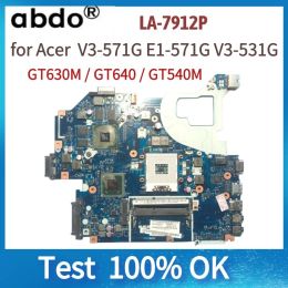 Moederbord LA7912p Moederbord. Voor Acer Aspire V3571G E1571 E1571G Laptop Motherboard.GT620M/630M/640M/GT710M/GT730.CHIPSET HM77