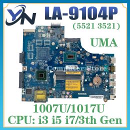 Carte mère LA9104P Boîte principale pour Dell Inspiron 15 3521 5521 6H8WV 06H8WV CN06H8WV OPRODUCE MOTHERINE avec 1007U / 1017U I3 I5 I73th Uma