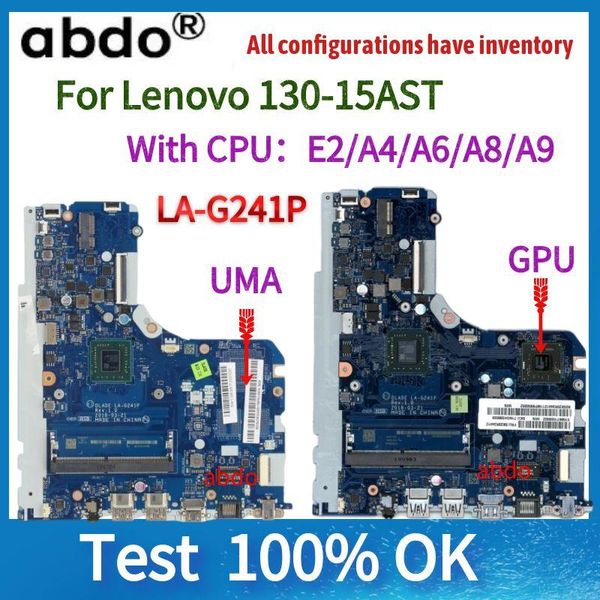 Carte mère LAG241P Carte mère pour Lenovo 13015ast Liptop Motorard avec E2 / A4 / A6 / A8 / A9 AMD CPU.Testé 100% de travail