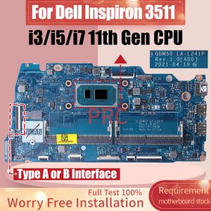 Placa base Lal241p para Dell Inspiron 3511 Laptop Motherboard 05PD08 0042CN 0818KM 06F315 i3 i5 I7 11th Gen Notebook Probar Full Probado