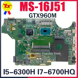 Moederbord MS16J51 Laptop moederbord voor MSI PE60 6QD GL62 GE62 GE72 PE70 6e Gen I76700HQ Maineboard GTX960M 100% Testd