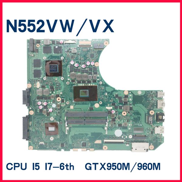 Carte mère N552VW ordinateur de panneau Main Board pour ASUS Trial N552VX N552V Ordinateur Mother Board avec / I76700HQ I56300HQ GTX950M / GTX960M4G