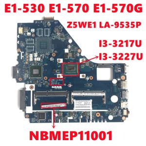 Placa base NBMEP11001 para Acer Aspire E1530 E1570 E1570G Laptop Motherboard Z5WE1 LA9535P con I33217U I33227U DDR3 100% Test Funcion