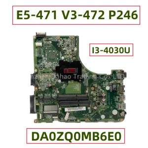 Motherboard NBV9V11003 NB.V9V11.003 para Acer Aspire E5471 E5471G V3472 P246 Papelera portátil DA0ZQ0MB6E0 (ZQ0) con SR1EN I34030U DDR3