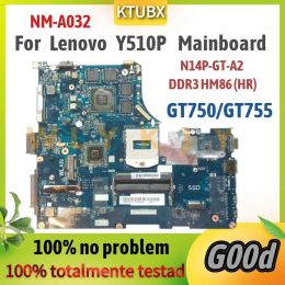 Carte mère NMA032 Boîte principale.Pour Lenovo IdeaPad Y510P Liptop Motherboard.Avec N14PGTA2 DDR3 HM86 (HR) à 100% Test de travail