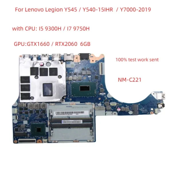 Carte mère NMC221 pour Lenovo Legion Y545 Y54015IHR Y70002019 carte mère d'ordinateur portable avec CPU I5 / I7 + GPU GTX1660IT / RTX2060 6 Go à 100% Test