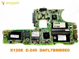 Carte mère Original pour Lenovo X120E ordinateur portable Motherboard X120E E240 DAFL7BMB8E0 testé Bonne livraison gratuite