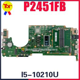 Carte mère P2451FB Branche mère pour ordinateur portable pour ASUS Expert P2 P2451F P2451FA P2451FAW P2451FAV I510210U Test du tableau continu