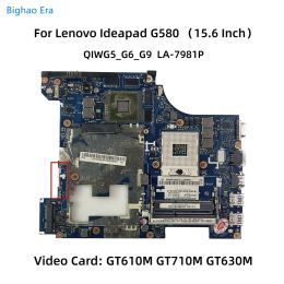 Carte mère QIWG5 LA7988P LA7981P pour Lenovo IdeaPad G480 G580 Liptop Mother Board avec HM76 Chipset GT610M GT710 GT630M 1 Go / 2 Go de carte vidéo GT610M