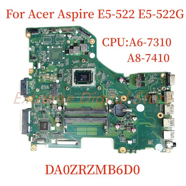 Carte mère adaptée à Acer Aspire E5522 E5522G ordinateur portable Da0zrzMB6D0 avec CPU: A67310 A87410 A108700 100% testé entièrement travail