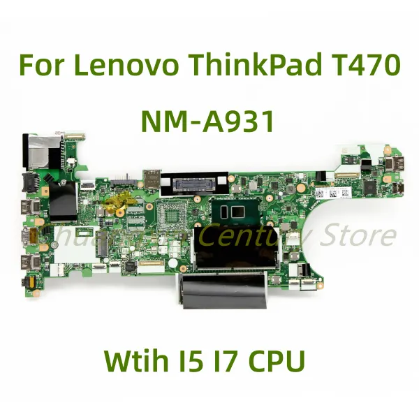 Carte mère adaptée à Lenovo ThinkPad T470 ordinateur portable CT470 NMA931 avec i5 i7 6th / 7th CPU 100% testé entièrement